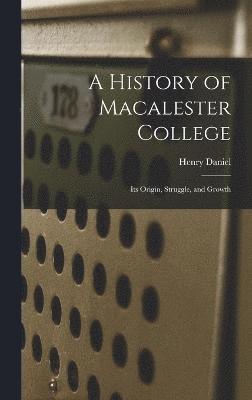 bokomslag A History of Macalester College