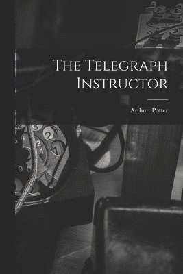 bokomslag The Telegraph Instructor