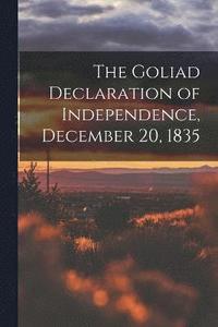 bokomslag The Goliad Declaration of Independence, December 20, 1835