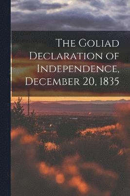 Goliad Declaration of Independence, December 20, 1835
