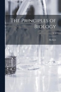 bokomslag Principles of Biology; v. 1
