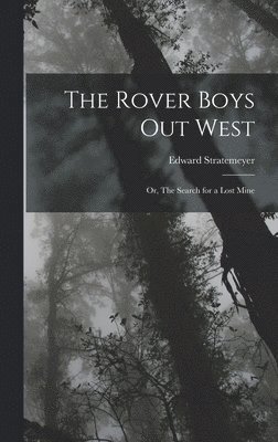 The Rover Boys out West 1