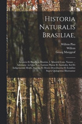 bokomslag Historia naturalis Brasiliae,