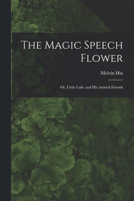 Magic Speech Flower