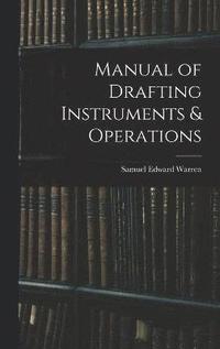 bokomslag Manual of Drafting Instruments & Operations