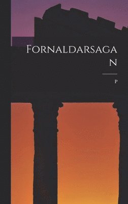 bokomslag Fornaldarsagan