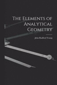 bokomslag The Elements of Analytical Geometry