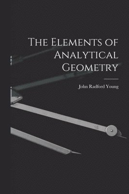 The Elements of Analytical Geometry 1