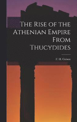 The Rise of the Athenian Empire From Thucydides 1