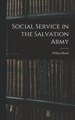 bokomslag Social Service in the Salvation Army