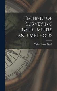 bokomslag Technic of Surveying Instruments and Methods