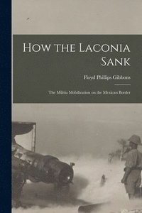 bokomslag How the Laconia Sank