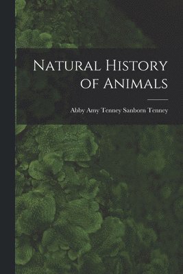 Natural History of Animals 1