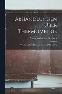 bokomslag Abhandlungen ber Thermometrie