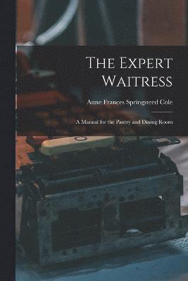 The Expert Waitress 1