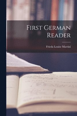 bokomslag First German Reader