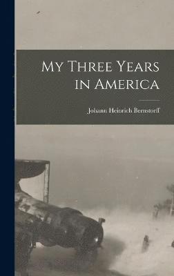 My Three Years in America 1