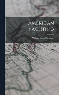 bokomslag American Yachting