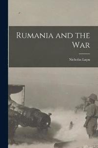 bokomslag Rumania and the War
