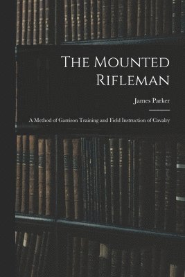 The Mounted Rifleman 1