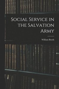 bokomslag Social Service in the Salvation Army