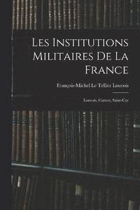 bokomslag Les institutions militaires de la France