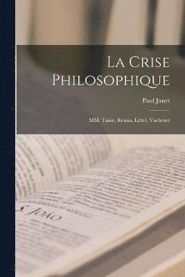 bokomslag La Crise Philosophique