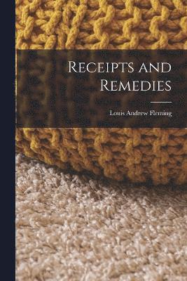 Receipts and Remedies 1