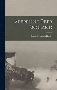 bokomslag Zeppeline ber England