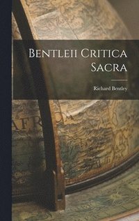 bokomslag Bentleii Critica Sacra