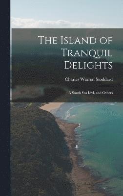 The Island of Tranquil Delights 1