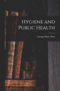 bokomslag Hygiene and Public Health