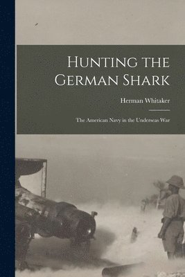 Hunting the German Shark 1