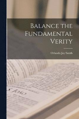 bokomslag Balance the Fundamental Verity