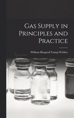 Gas Supply in Principles and Practice 1