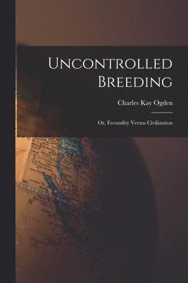 bokomslag Uncontrolled Breeding