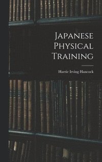 bokomslag Japanese Physical Training