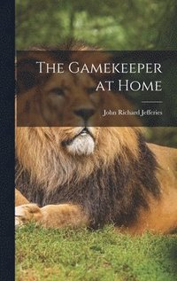 bokomslag The Gamekeeper at Home
