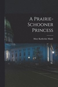 bokomslag Prairie-Schooner Princess