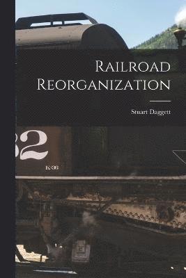 Railroad Reorganization 1