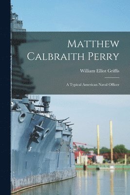 Matthew Calbraith Perry 1