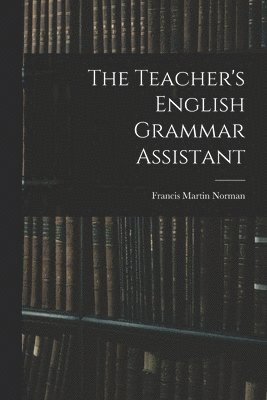 The Teacher's English Grammar Assistant 1