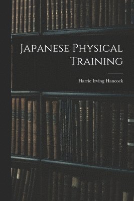 bokomslag Japanese Physical Training