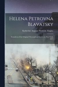bokomslag Helena Petrovna Blavatsky