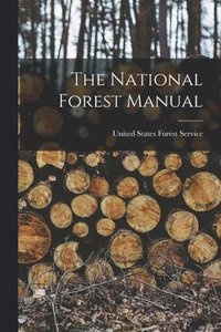 bokomslag The National Forest Manual