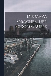 bokomslag Die Maya Sprachen der Pokom Gruppe