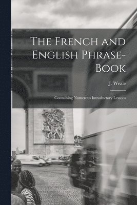 The French and English Phrase-Book 1