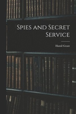 Spies and Secret Service 1