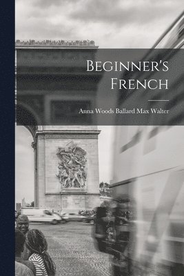 bokomslag Beginner's French