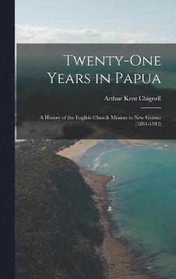 Twenty-One Years in Papua 1